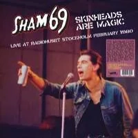 Skinheads Are Magic: Live in Stockholm 02/02/1980 | Sham 69
