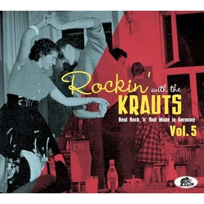 Rockin With the Krauts: Real Rock 'N' Roll Made in Germany Volume 5 | Various Artists