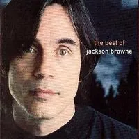 The Best Of Jackson Browne: The Next Voice You Hear | Jackson Browne