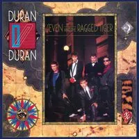 Seven and the Ragged Tiger | Duran Duran
