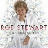 Merry Christmas, Baby | Rod Stewart