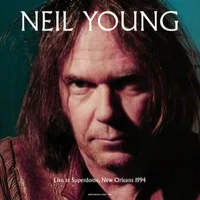 Live at Superdome, New Orleans: September 18, 1994 | Neil Young