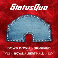 Down Down & Dignified at the Royal Albert Hall | Status Quo
