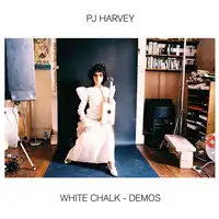 White Chalk - Demos | PJ Harvey