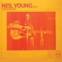 Carnegie Hall 1970 | Neil Young