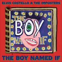 The Boy Named If | Elvis Costello and The Imposters