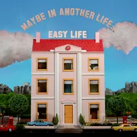 MAYBE in ANOTHER LIFE... | easy life