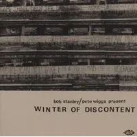 Bob Stanley/Pete Wiggs Present Winter of Discontent | Various Artists