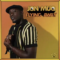 Flying Away | Jon Muq