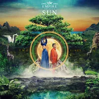 Two Vines | Empire of the Sun