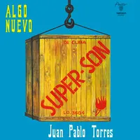 Super Son | Juan Pablo Torres Y Algo Nuevo