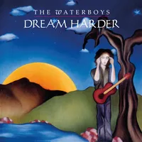 Dream Harder | The Waterboys