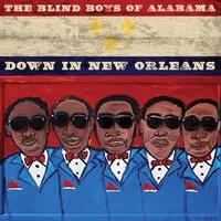 Down in New Orleans | The Five Blind Boys Of Alabama