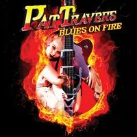 Blues On Fire | Pat Travers
