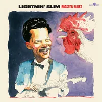Rooster Blues | Lightnin' Slim