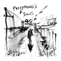 Everything's a Song | Jason McNiff