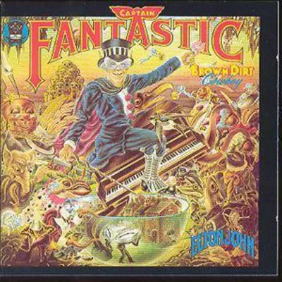 Captain Fantastic & The Brown Dirt Cowboy | Elton John