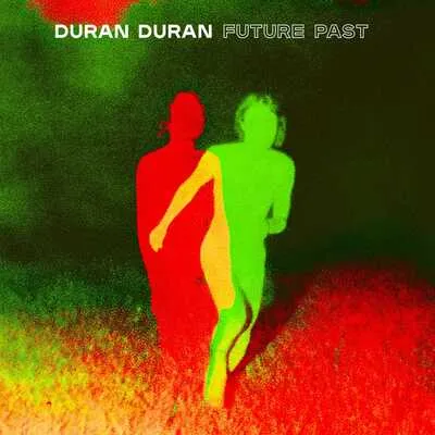Future Past | Duran Duran