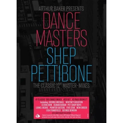 Arthur Baker Presents Dance Masters: Shep Pettibone - The Classic 12