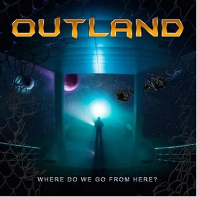 Where Do We Go from Here | Outland