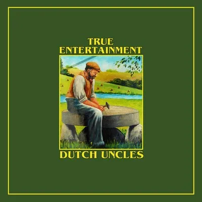 True Entertainment | Dutch Uncles