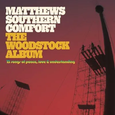 The Woodstock album | Matthews Southern Comfort