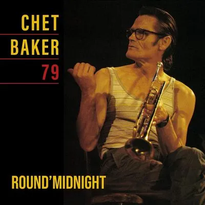 Round Midnight 79 | Chet Baker