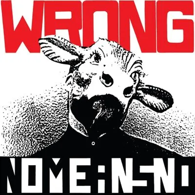 Wrong | NoMeansNo