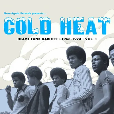 Cold Heat: Heavy Funk Rarities 1968-1974 - Volume 1 | Various Artists