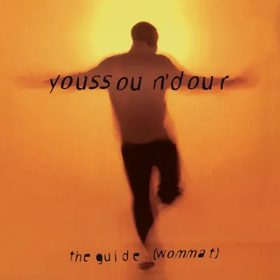 Guide (Wommat) | Youssou N'Dour