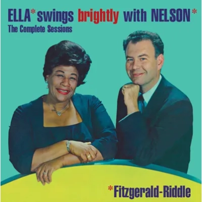 Ella Swings Brightly With Nelson: The Complete Sessions | Ella Fitzgerald & Nelson Riddle