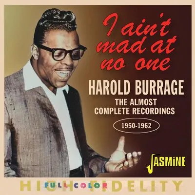 I Ain't Mad at No One: The Almost Complete Recordings 1950-1962 | Harold Burrage