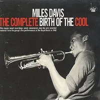 The Complete Birth Of The Cool | Miles Davis