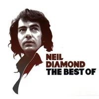 The Best of Neil Diamond | Neil Diamond