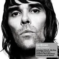 The Greatest | Ian Brown