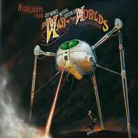 Highlights from Jeff Wayne's Musical Version of the War of The... | Jeff Wayne