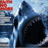 The Very Best Definitive Ultimate Greatest Hits Collection | Faith No More