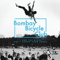 I Had the Blues But I Shook Them Loose | Bombay Bicycle Club