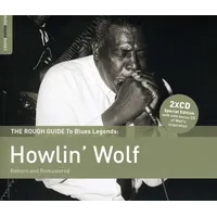 The Rough Guide to Howlin' Wolf: Reborn and Remastered | Howlin' Wolf