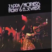 Roxy & Elsewhere | Frank Zappa & The Mothers