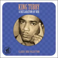 A Declaration of Dub | King Tubby