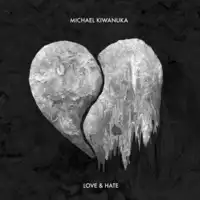 Love & Hate | Michael Kiwanuka