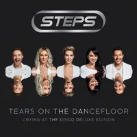 Tears On the Dancefloor (Crying at the Disco Deluxe Edition) | Steps