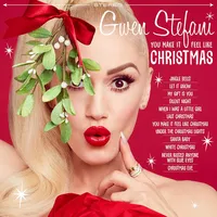 You Make It Feel Like Christmas | Gwen Stefani