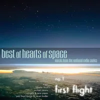 Best of Hearts of Space: No. 1 - First Flight: Music from the National Radio Series | Various Artists