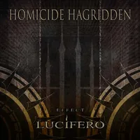 Effect Lucifero | Homicide Hagridden