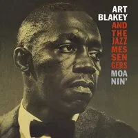 Moanin' | Art Blakey and the Jazz Messengers