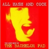 All Hash and Cock: The Very Best of the Bachelor Pad | The Bachelor Pad