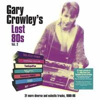 Gary Crowley's Lost 80s - Volume 2 | Various Artists