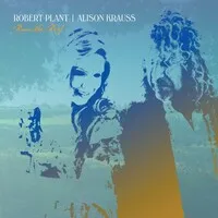 Raise the Roof | Robert Plant and Alison Krauss